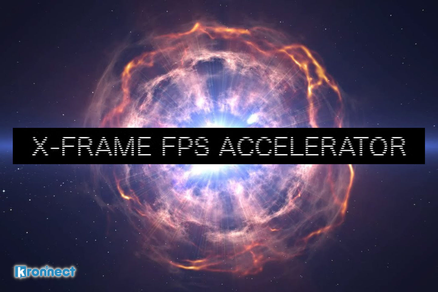 X-Frame FPS Accelerator